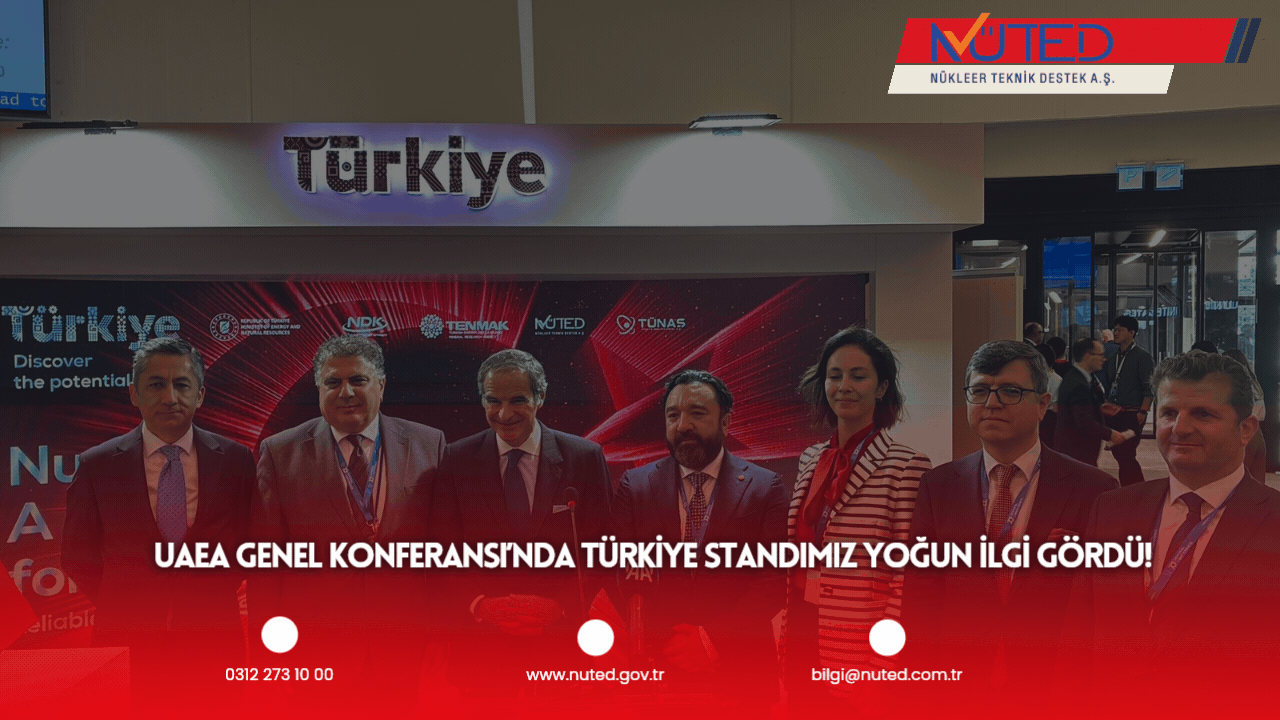 UAEA Genel Konferansı’nda Türkiye standı uluslararası paydaşların yoğun ilgisiyle karşılandı.