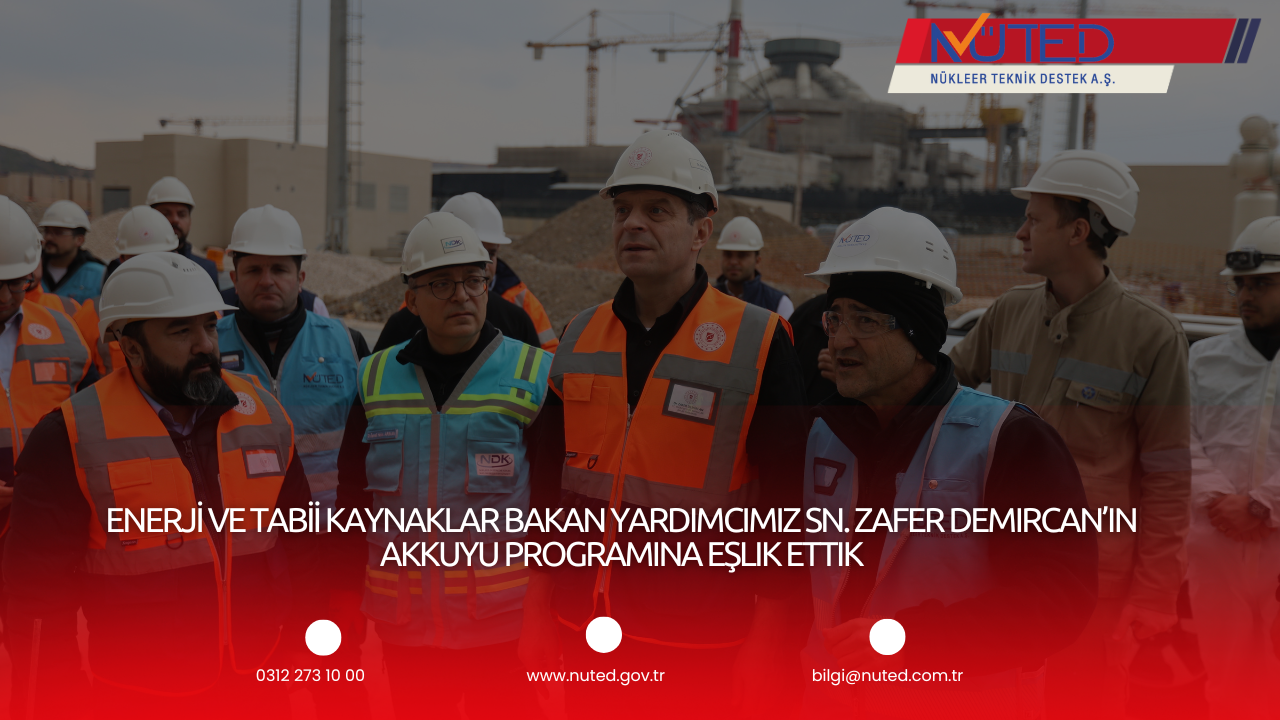 22–23 Aralık tarihlerinde, Enerji ve Tabii Kaynaklar Bakan Yardımcımız Sayın Dr. Zafer Demircan'ın başkanlığında "AKKUYU Nükleer Güç Santrali Çalıştayı" gerçekleştirilmiştir.